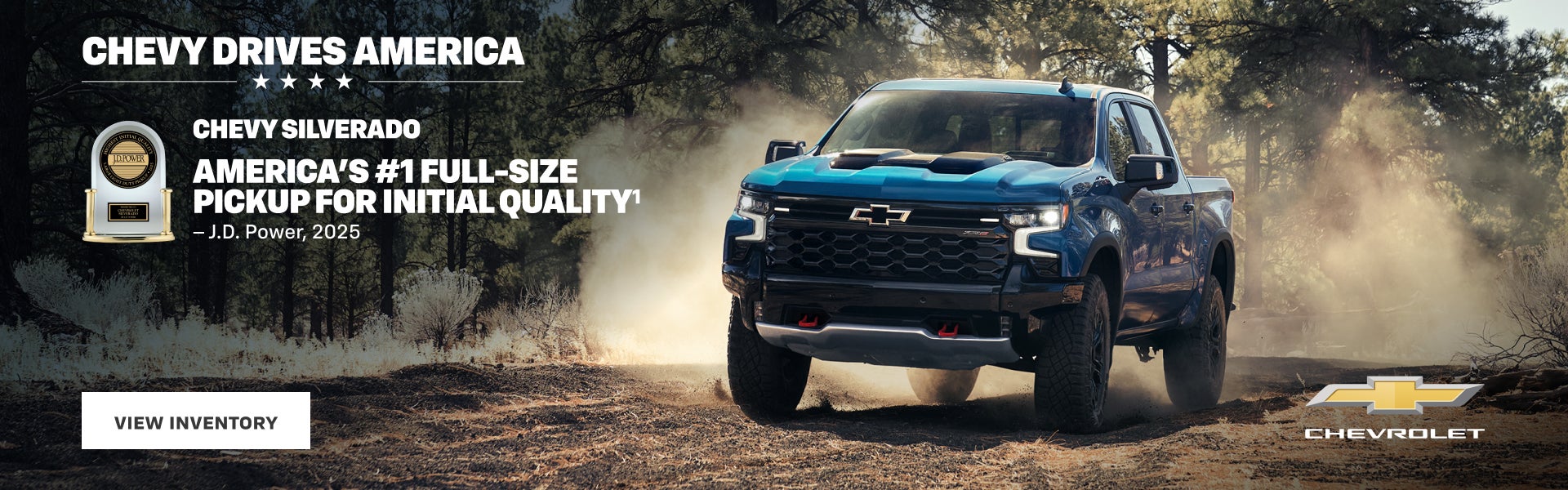 2025 Silverado. America's #1 Full-Size Pickup For Initial Quality - J.D. Power, 2025.